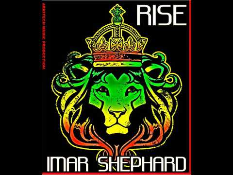 Imar Shephard - Rise [Jah Wid Mi]