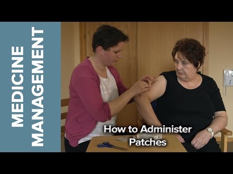 Medicine Management - How to Administer Patches
