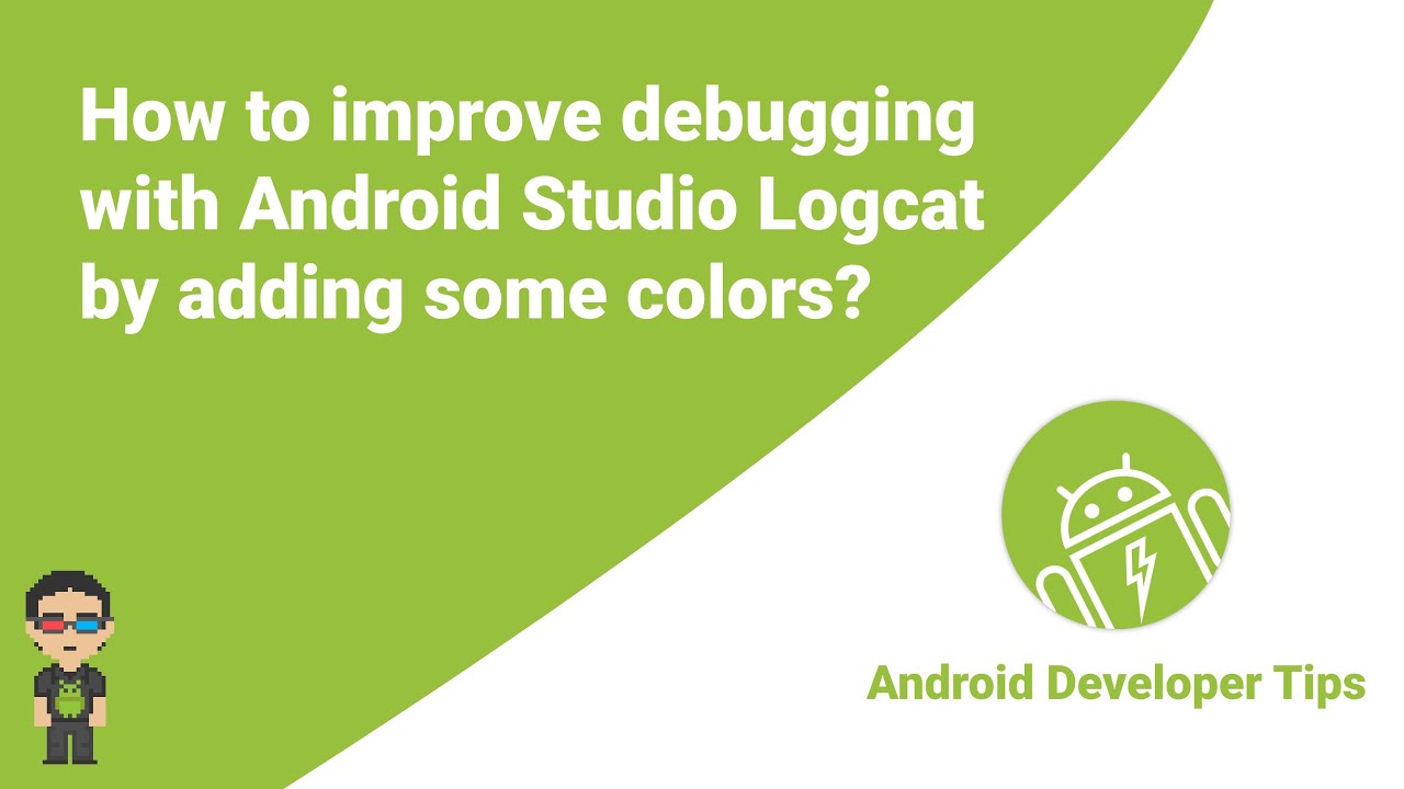 How to improve the debugging experience with Android Studio Logcat by adding some colors?