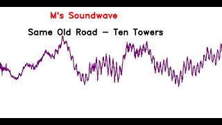 Same Old Road - Ten Towers