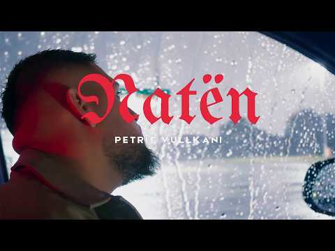 Petrit Vullkani - Naten