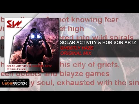 Solar Activity & Horison Artz - Ghostly Haze (Original Mix)