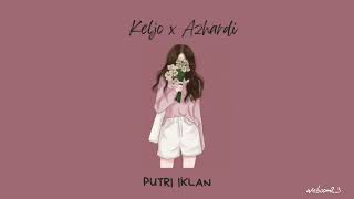 Download lagu Putri Iklan Cover Keljo Azhardi | Lirik Lagu mp3 Download lagu Putri Iklan Cover Keljo Azhardi | Lirik Lagu mp3