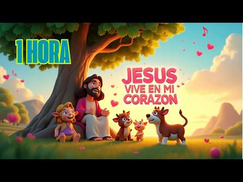 🎵 ¡JESUS VIVE EN MI CORAZÓN! 💖 | 1 Hora de Música Cristiana Infantil para Cantar, Reír y Alabar 🎶