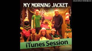 My Morning Jacket - Christmas Must Be Tonight (The Band Cover)