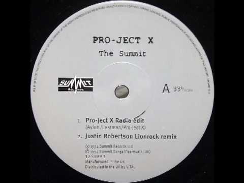 Pro-ject X - The Summit (Justin Robertson Lionrock Remix)