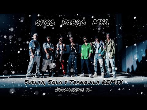 FABRO, CNCO, MYA - Suelta, Sola y Tranquila REMIX (tłumaczenie pl)