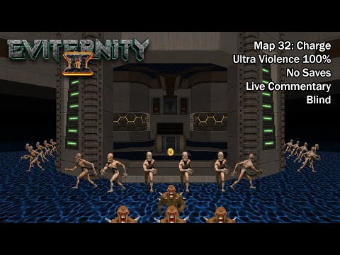 (Doom II) Eviternity 2 - Map32: Charge (Blind UV-Max)