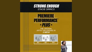 Strong Enough (Performance Track In Key Of G With Background Vocals)