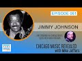 CHICAGO MUSIC REVEALED with Guest Jimmy Johnson