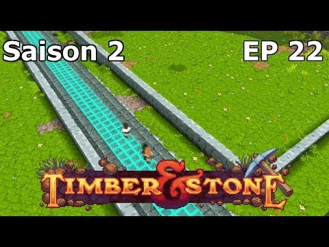 Timber and Stone S2E22 Sécurisation de la route en face maison + 3 new settler