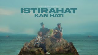 Download lagu SMVLL - Istirahatkan Hati mp3 Download lagu SMVLL - Istirahatkan Hati mp3