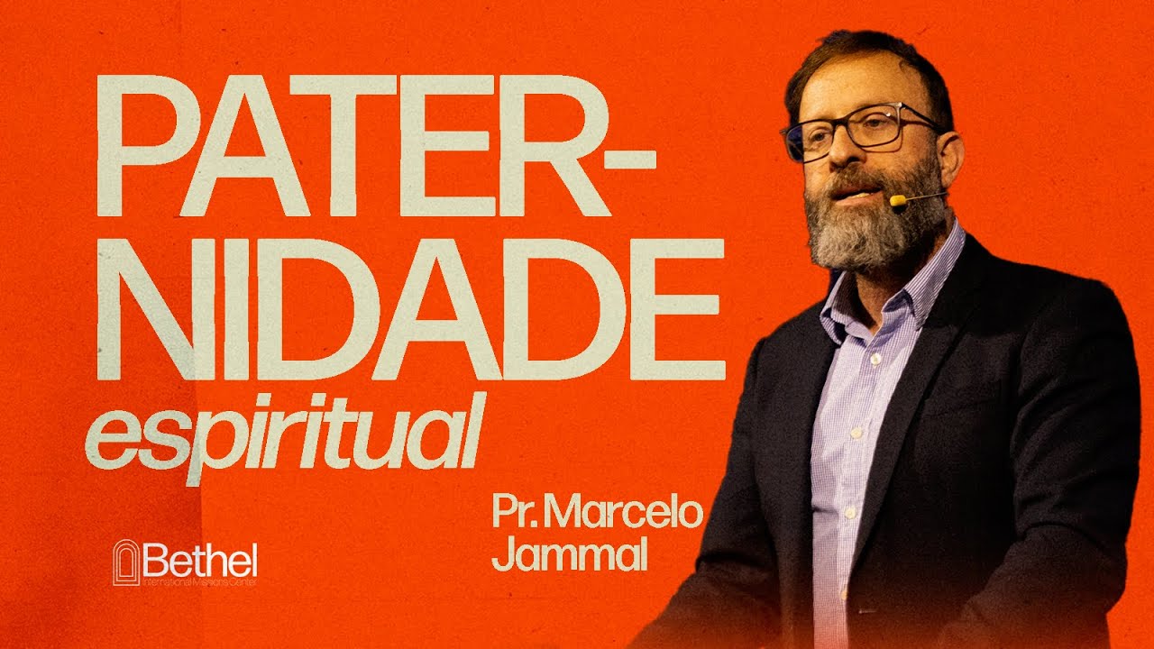 Paternidade Espiritual :: Pr. Marcelo Jammal