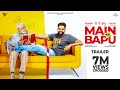 MAIN TE BAPU Official Trailer Parmish Verma Dr Satish Verma Sanjeeda Shaikh April 22nd