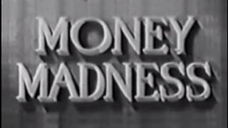 Money Madness (1948) [Mystery]