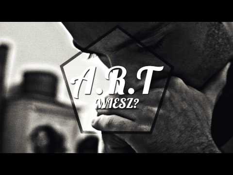 A.R.T - Wiesz? prod.(Triple S Production)