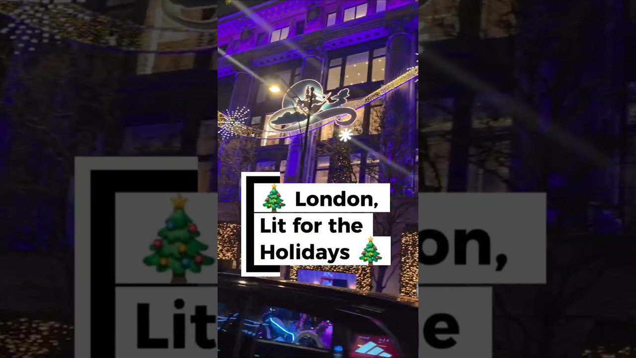 London at Christmas ✨ The Holiday Lights That Make the City Feel Magical