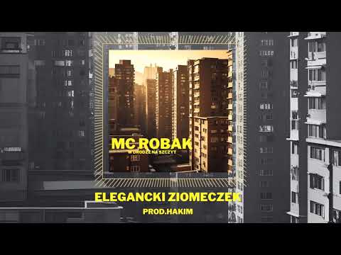 MC ROBAK - "Elegancki Ziomeczek" (prod. Hakim)