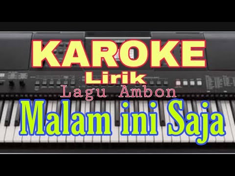 KAROKE _ MALAM INI SAJA _ Nobo sasamu _ lagu Ambon