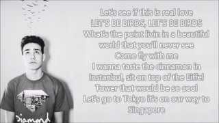 Jacob Whitesides - Let&#39;s Be Birds Lyrics (A Piece Of Me)