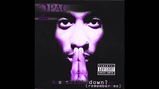 Tupac - Where Do We Go From Here Interlude (Screwed) [R U Still Down?...Remember Me]