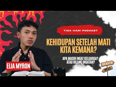 SETELAH MATI KITA KEMANA? APAKAH AKAN BERTEMU DENGAN PASANGAN? KELUARGA? ATAU HANYA SENDIRIAN?