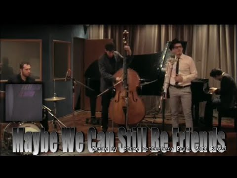 MAYBE WE CAN STILL BE FRIENDS: Sture Zetterberg Feat. Matt Bloyd IWRITE TV #easylistening #music