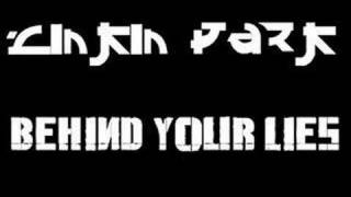 Behind Your Lies - Linkin Park