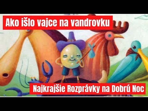 Ako išlo Vajce na Vandrovku | Hovorené Rozprávky | Audio Rozprávky pre Deti | Najkrajšie Rozprávky