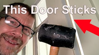 Trying To Fix A Door That Sticks...