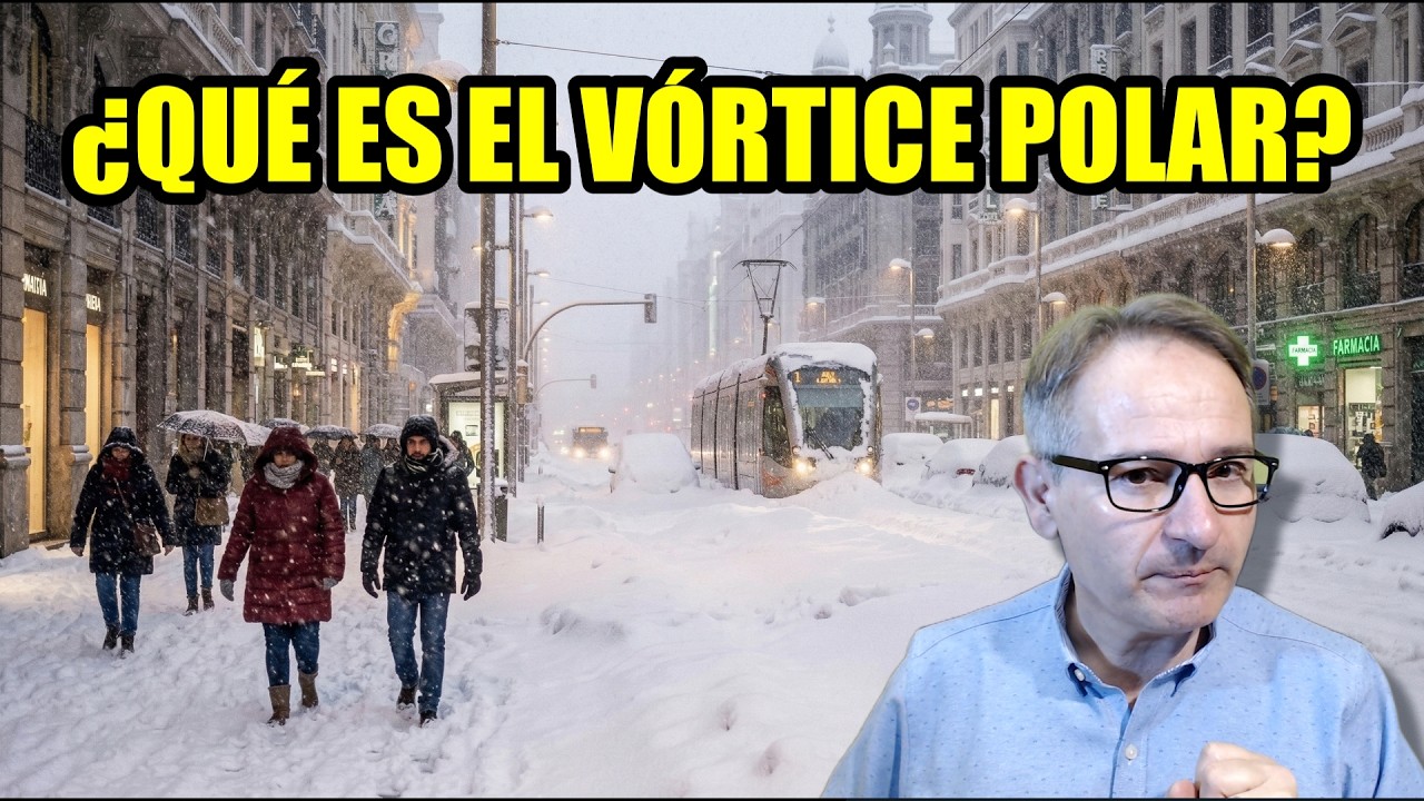 VÓRTICE POLAR ¿NUEVA AMENAZA GLOBAL? Te explico como está la situación