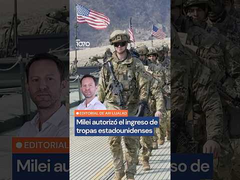 PELIGRO: Milei autorizó el INGRESO DE TROPAS ESTADOUNIDENSES