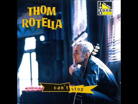 Thom Rotella - The Thought Of You