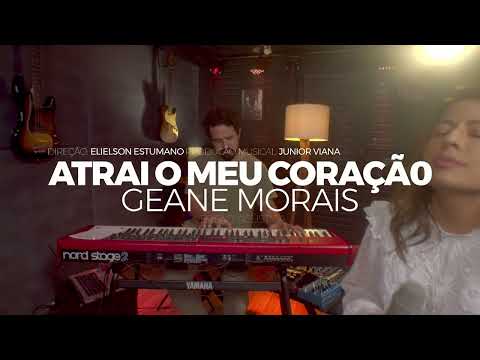 Atrai meu coração - Geane Morais