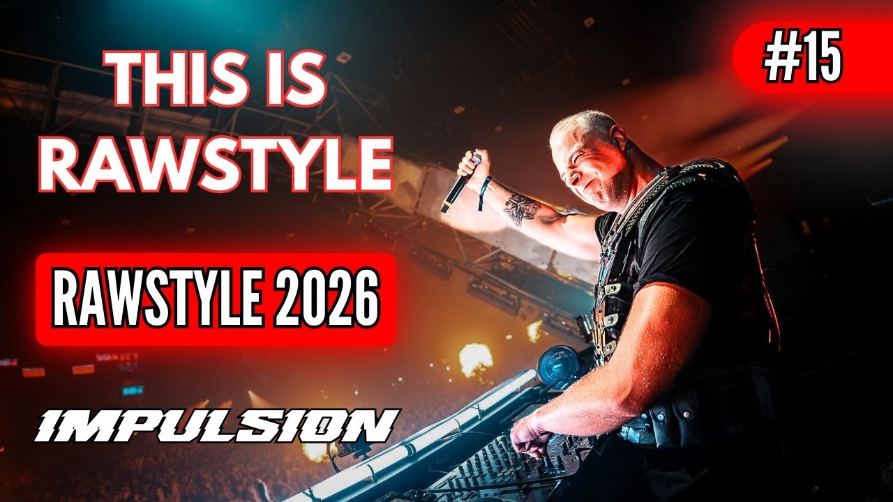 This Is Rawstyle #15 - Mix Impulsion 2026