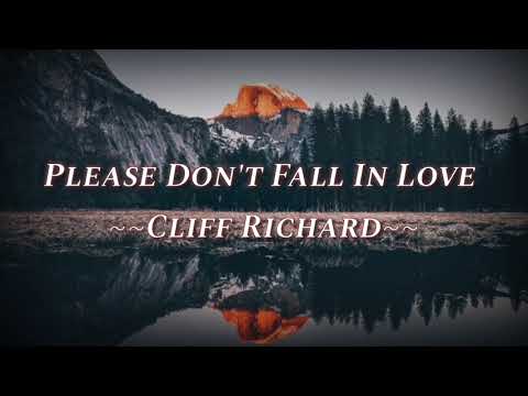 Please Don't Fall In Love (Lyrics) - by Cliff Richard