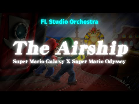 The Airship - Super Mario Galaxy x Super Mario Odyssey Orchestra