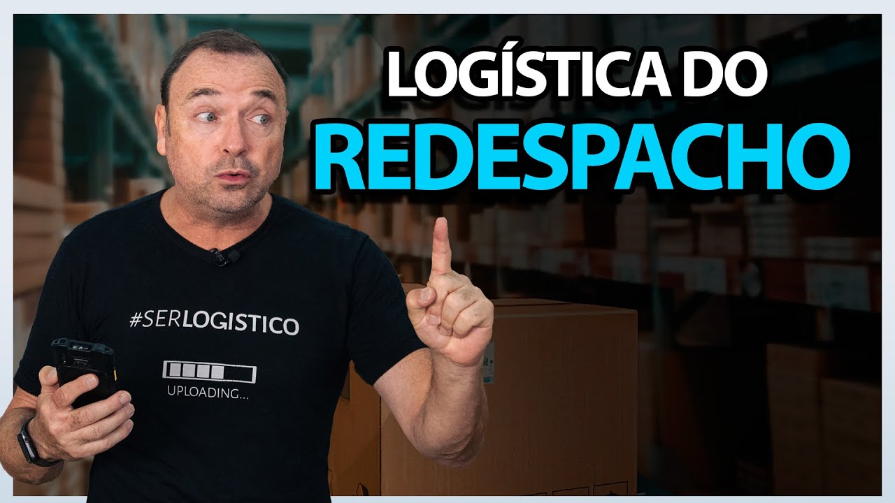 Como funciona a LOGÍSTICA do REDESPACHO