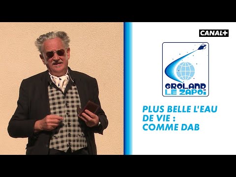 Plus belle l'eau de vie : Ep 24 - Comme dab - Groland - CANAL+