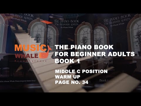 Middle C Position Warm Up (Page 34) - The Piano Book 1 For Beginner Adults