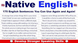 175 English Sentences You Can Use Again and Again! | Native English for Adults