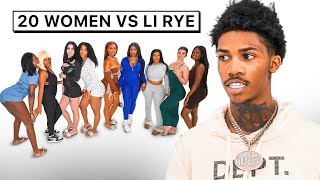 20 WOMEN VS 1 RAPPER : LI RYE