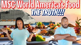 Is the FOOD ON MSC World America ANY GOOD? Our Honest Food Review