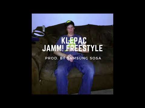 Klepac - JAMM! Freestyle [Prod. By Samsung Sosa]