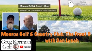 Monroe Golf & Country Club in Monroe Georgia. 9 Holes with Dan Lynch