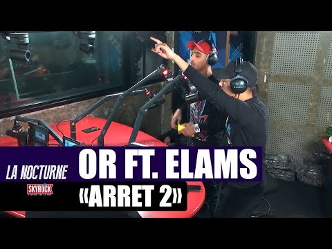 OR "Arrêt 2" Feat. Elams #LaNocturne