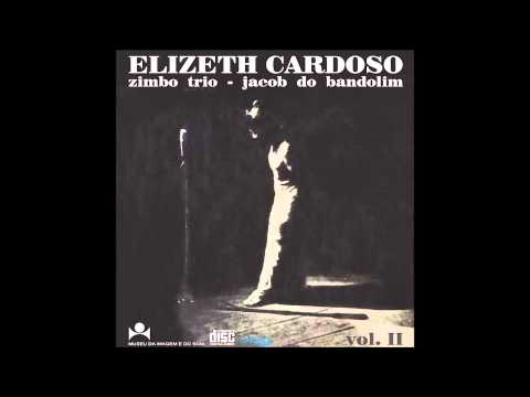Elizeth Cardoso, Zimbo Trio e Jacob do Bandolim - Ao Vivo... Vol. 2 (1968) [Full Album]