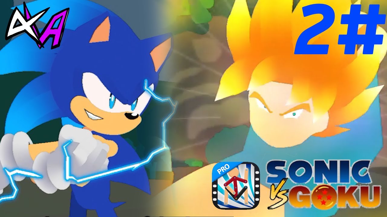 GOKU V.S. SONIC | PART 2 (Sticknodes)