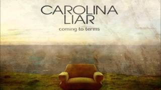 Carolina Liars - Something To Die For