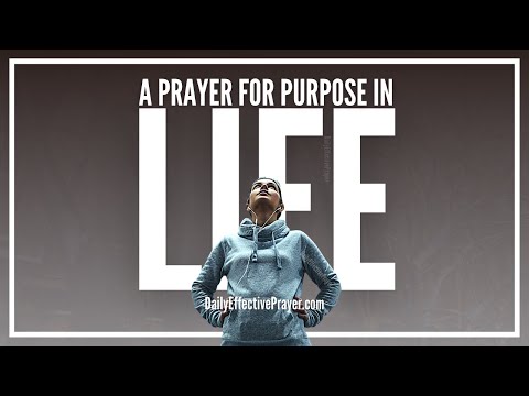 Prayer For Purpose | Prayer For Purpose In Life
